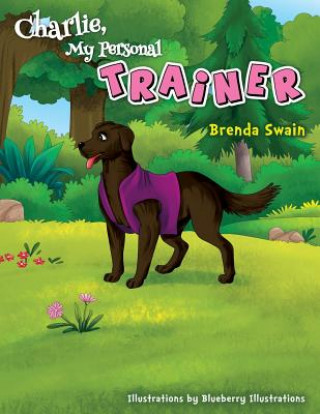 Buch Charlie, My Personal Trainer Brenda Swain