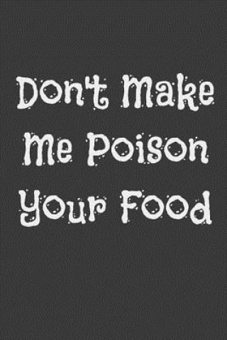 Buch Don't Make Me Poison Your Food Alice Cooker