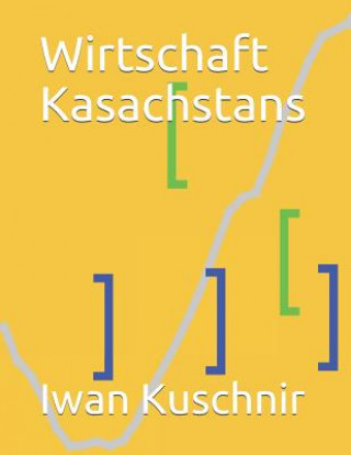 Buch Wirtschaft Kasachstans Iwan Kuschnir
