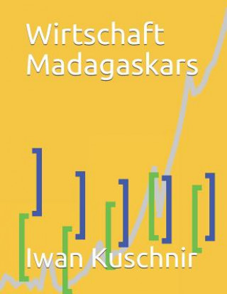 Kniha Wirtschaft Madagaskars Iwan Kuschnir
