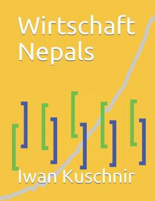 Kniha Wirtschaft Nepals Iwan Kuschnir