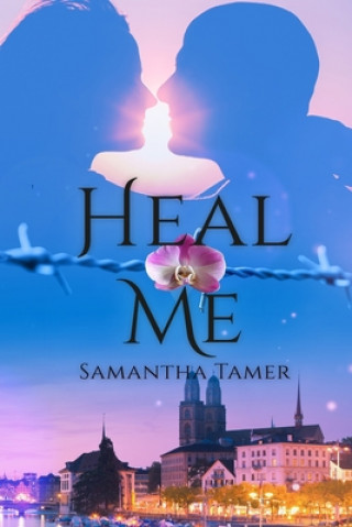 Knjiga Heal Me Samantha Tamer