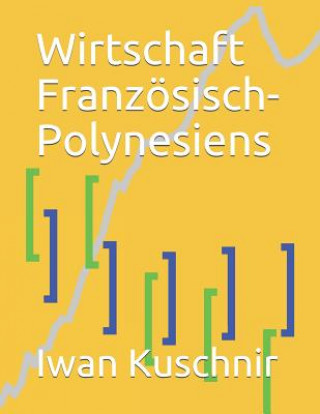 Książka Wirtschaft Französisch-Polynesiens Iwan Kuschnir