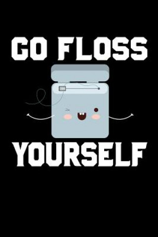 Книга Go Floss Yourself Windstone Publishing