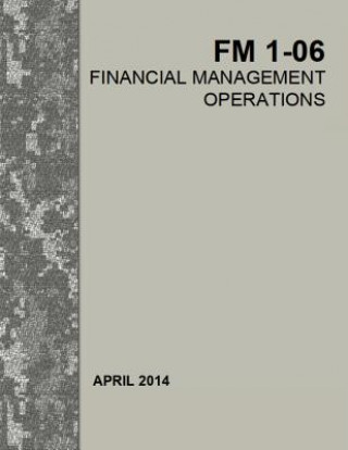 Book Financial Management Operations: Field Manual FM 1-06 Department Of Defense