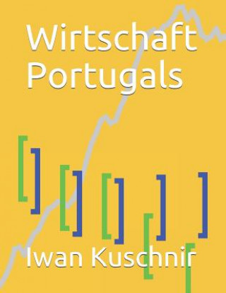 Kniha Wirtschaft Portugals Iwan Kuschnir