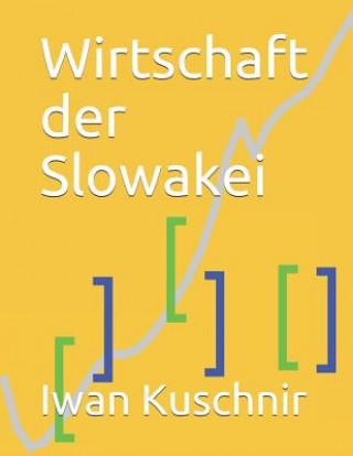 Buch Wirtschaft der Slowakei Iwan Kuschnir