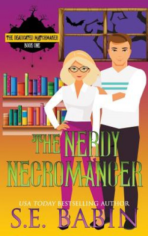Libro The Nerdy Necromancer S. E. Babin