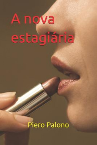 Libro A nova estagiária Piero Palono