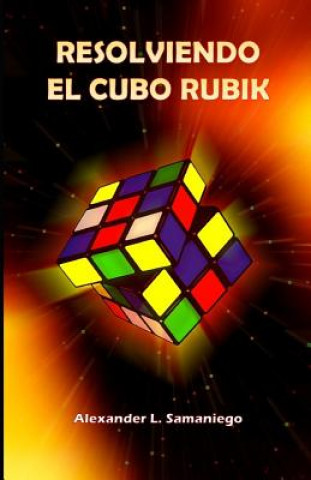 Kniha Resolviendo El Cubo Rubik Alexander L. Samaniego