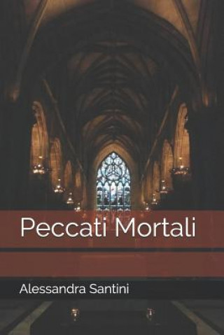 Knjiga Peccati Mortali Alessandra Santini