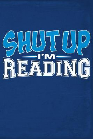 Knjiga Shut Up I'm Reading Drew Quest