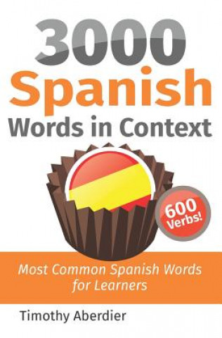 Könyv 3000 Spanish Words in Context: Most Common Spanish Words for Learners Timothy Aberdier