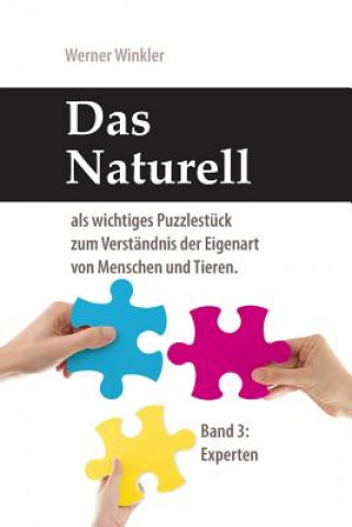 Kniha Das Naturell - Band 3: Experten Werner Winkler