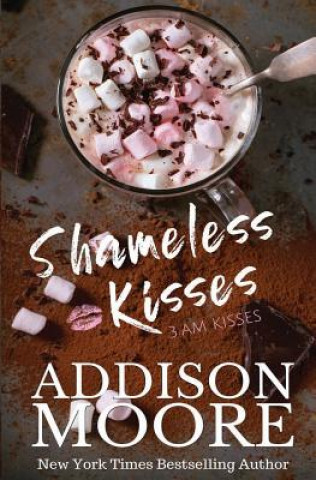 Carte Shameless Kisses Addison Moore
