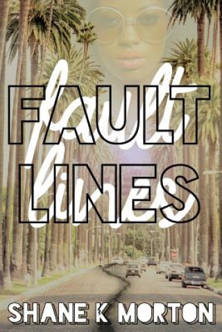 Knjiga Fault Lines Shane Morton