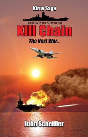 Kniha Kill Chain: The Next War John Schettler