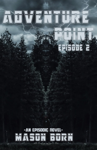 Kniha Adventure Point: Episode 2 Mason Born