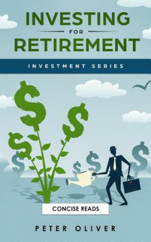 Kniha Investing for Retirement Peter Oliver