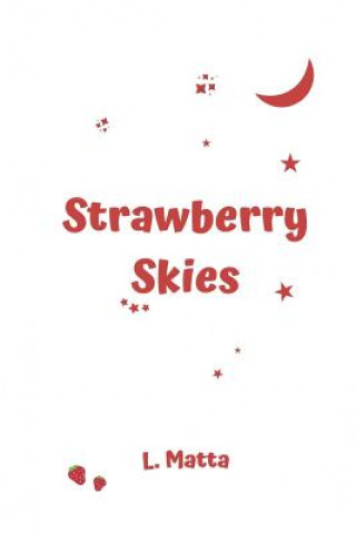 Könyv Strawberry Skies Linnette Matta