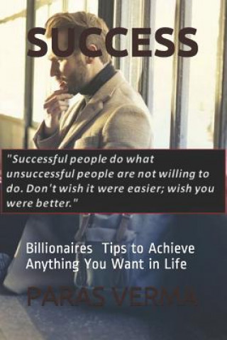 Kniha Success: 10 Tips to Achieve Anything You Want in Life Paras Verma