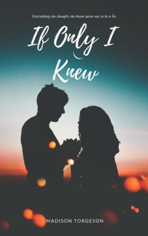 Libro If Only I Knew Madison Torgeson