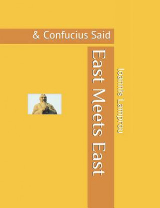 Carte East Meets East: & Confucius Said Edward Ho