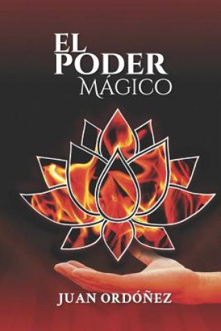 Knjiga El Poder Mágico Juan Ordonez