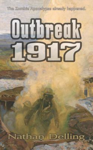 Kniha Outbreak 1917 Nathan Delling