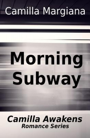 Kniha Morning Subway Camilla Margiana