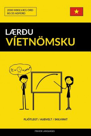 Kniha L?r?u Víetnömsku - Fljótlegt / Au?velt / Skilvirkt: 2000 Mikilv?g Or? Pinhok Languages