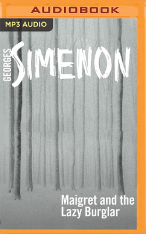 Digital Maigret and the Lazy Burglar Georges Simenon
