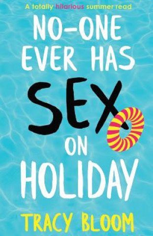 Книга No-one Ever Has Sex on Holiday Tracy Bloom