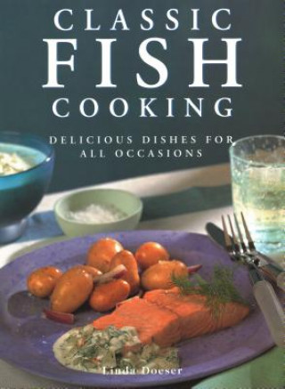 Kniha Classic Fish Cooking Linda Doeser