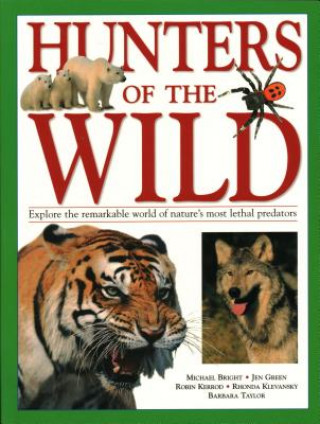 Kniha Hunters of the Wild Michael Bright