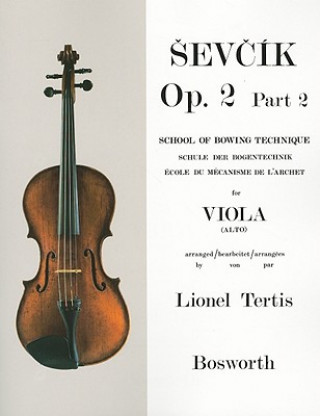 Kniha Sevcik for Viola: Op. 2, Part 2: School of Bowing Technique Otakar Sevcik