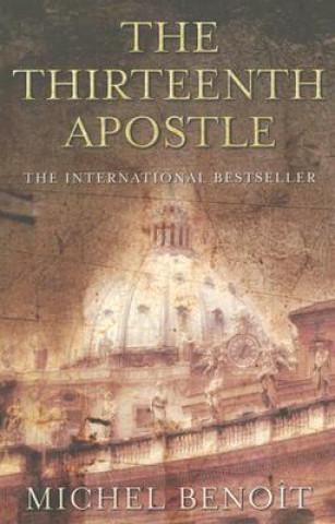 Book The Thirteenth Apostle Michel Benoit