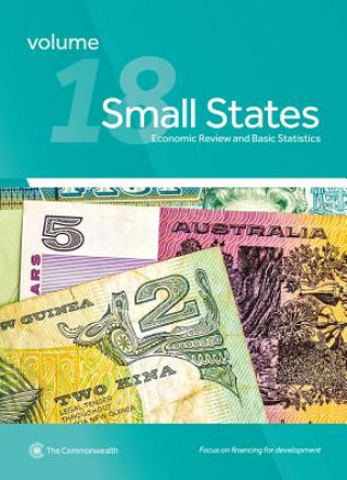 Buch Small States: Economic Review and Basic Statistics, Volume 18 Commonwealth Secretariat