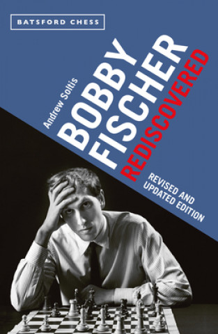 Kniha Bobby Fischer Rediscovered Andrew Soltis