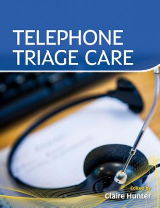 Kniha Telephone Triage Care Claire Hunter