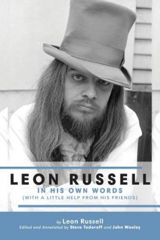 Kniha Leon Russell In His Own Words Leon Russell