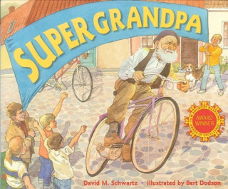 Kniha Super Grandpa David Schwartz