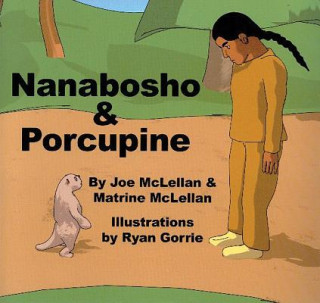 Könyv Nanabosho and Porcupine Joe McLellan