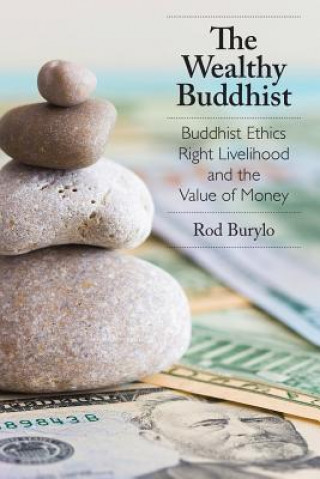 Livre The Wealthy Buddhist Rod Burylo