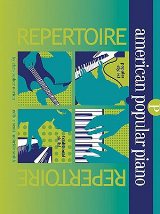 Carte American Popular Piano - Repertoire: Preparatory Level - Repertoire [With CD] Christopher Norton