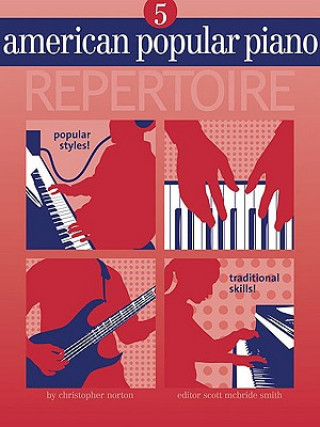 Książka American Popular Piano - Repertoire: Level Five - Repertoire [With CD] Christopher Norton