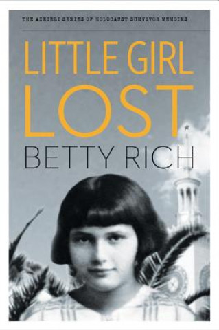 Knjiga Little Girl Lost Betty Rich