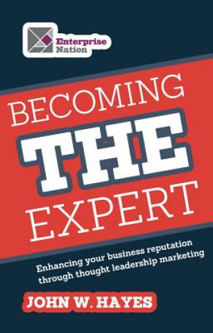 E-kniha Becoming THE Expert John W. Hayes