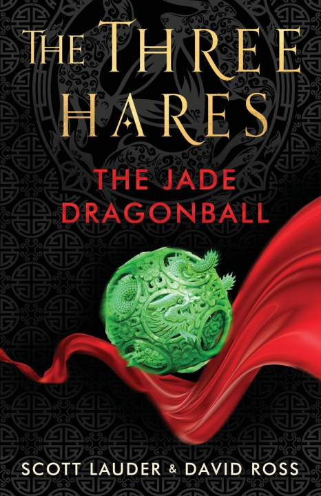 Kniha Three Hares: The Jade Dragonball Scott Lauder