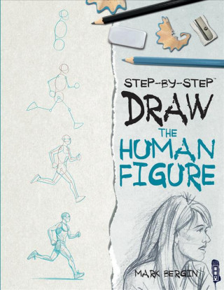 Kniha Draw the Human Figure Mark Bergin
